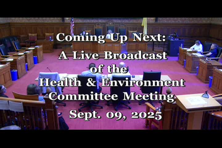 9/9/2025 Health & Environment Committee